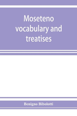 Moseteno vocabulary and treatises 9353925886 Book Cover