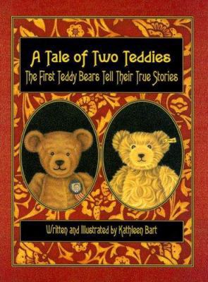 A Tale of Two Teddies: The First Teddy Bears Te... 1932485422 Book Cover