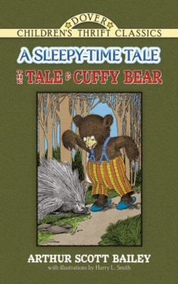 The Tale of Cuffy Bear: A Sleepy-Time Tale 0486490300 Book Cover