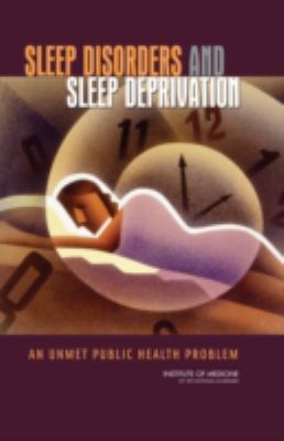 Sleep Disorders and Sleep Deprivation: An Unmet... 0309101115 Book Cover