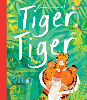 Tiger Tiger 184869444X Book Cover