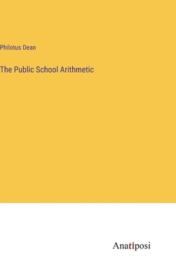 The Public School Arithmetic 3382308916 Book Cover