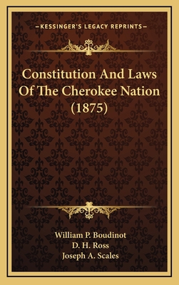 Constitution and Laws of the Cherokee Nation (1... 1164753916 Book Cover