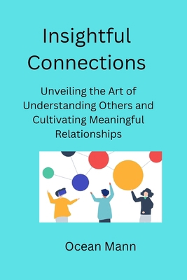 Insightful Connections: Unveiling the Art of Un...            Book Cover