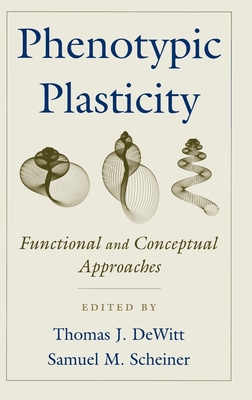 Phenotypic Plasticity: Functional and Conceptua... 0195138961 Book Cover