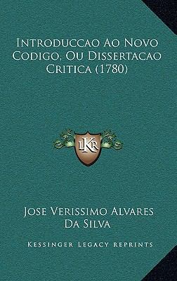 Introduccao Ao Novo Codigo, Ou Dissertacao Crit... [Portuguese] 1166035387 Book Cover