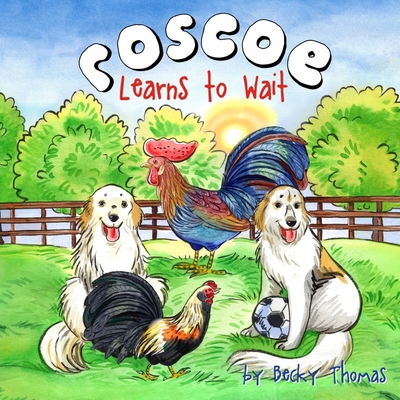 Roscoe Learns to Wait B0CWV2LJD8 Book Cover