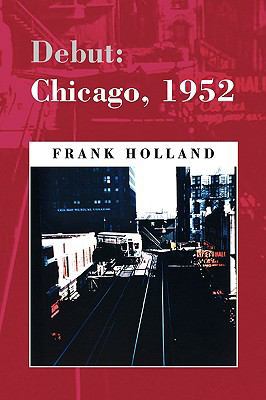 Debut: Chicago, 1952 143636938X Book Cover
