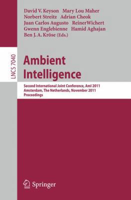 Ambient Intelligence: Second International Join... 3642251668 Book Cover