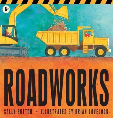 Roadworks. by Sally Sutton 1406325376 Book Cover