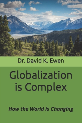 Globalization is Complex: How the World is Chan... B0CZV8CL83 Book Cover