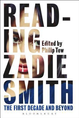 Reading Zadie Smith: The First Decade and Beyond 1441182454 Book Cover