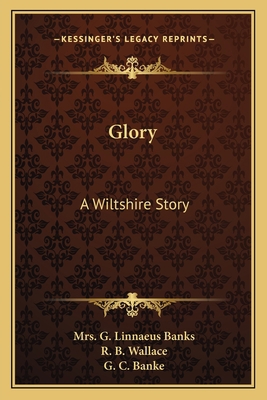 Glory: A Wiltshire Story 1163628034 Book Cover
