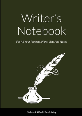 Writer's Notebook: For All Your Projects, Plans... 1794779515 Book Cover