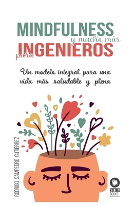 Mindfulness y mucho más para ingenieros [Spanish] 8418811927 Book Cover