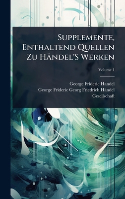 Supplemente, Enthaltend Quellen Zu Händel'S Werken [No linguistic content] 1023687828 Book Cover
