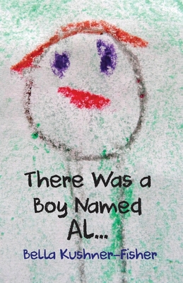 There Was a Boy Named Al... B0BXFFKGYH Book Cover