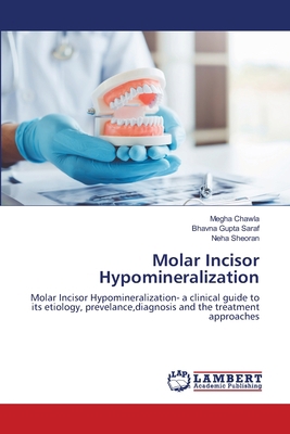 Molar Incisor Hypomineralization 6203462853 Book Cover