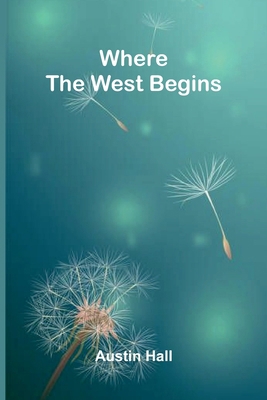 Where the West begins 9369053948 Book Cover