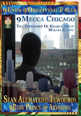 9Eyes 9Deceiving Faces 9Mecca Chicago (2nd Edit... 0998129267 Book Cover