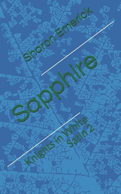 Sapphire: Knights in White Satin 2 B08HJ5HL7G Book Cover