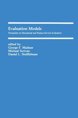 Evaluation Models: Viewpoints on Educational an... 9400966776 Book Cover