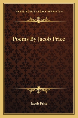 Poems By Jacob Price 1163749311 Book Cover