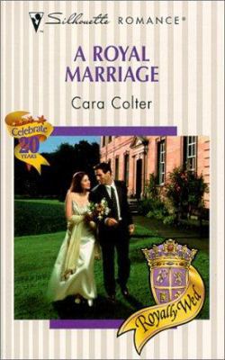 A Royal Marriage (Royally Wed) (Silhouette Roma... 0373194404 Book Cover