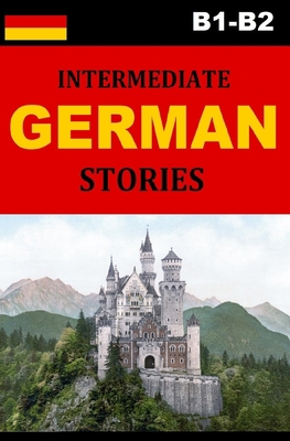 Intermediate German Stories B0874JX14Z Book Cover