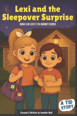 Lexi and the Sleepover Surprise B0FNPFJ5S2 Book Cover