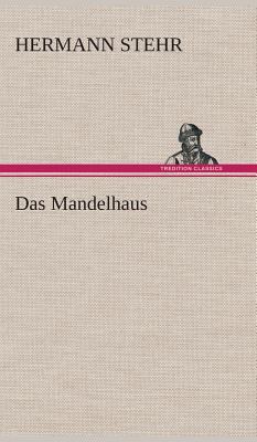 Das Mandelhaus [German] 3849536629 Book Cover