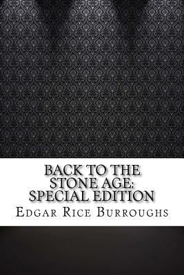 Back to the Stone Age: Special Edition 1986838447 Book Cover
