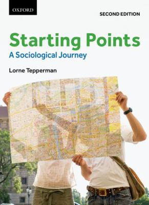 Starting Points : A Sociological Journey 0199006822 Book Cover