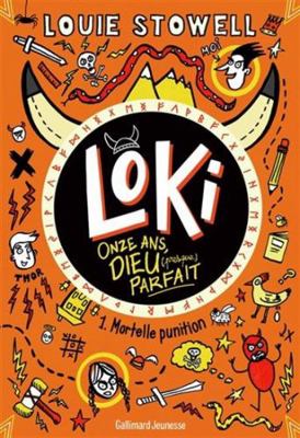 Loki, 11 ans, Dieu (presque) parfait: Mortelle ... [French] 2075170398 Book Cover