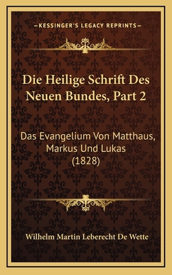 Die Heilige Schrift Des Neuen Bundes, Part 2: D... [German] 1166875253 Book Cover