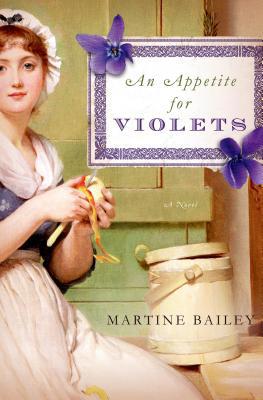 An Appetite for Violets: A Novel 1250056918 Book Cover