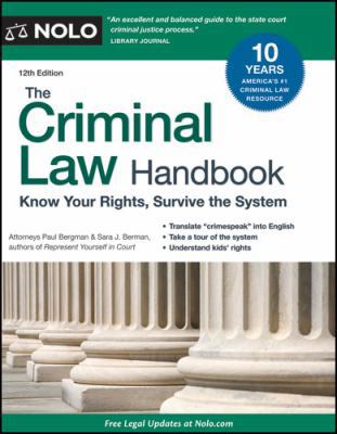 The Criminal Law Handbook: Know Your Rights, Su... 1413316204 Book Cover