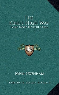The King's High Way: Some More Helpful Verse 1169016731 Book Cover