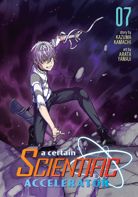 A Certain Scientific Accelerator Vol. 7 1626926689 Book Cover