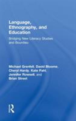 Language, Ethnography, and Education: Bridging ... 0415872480 Book Cover