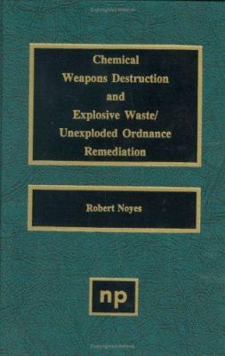 Chemical Weapons Destruction and Explosive Wast... 0815514069 Book Cover