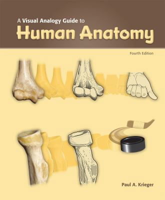 A Visual Analogy Guide to Human Anatomy, 4e 1617316245 Book Cover