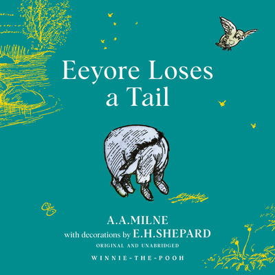 Winnie-The-Pooh: Eeyore Loses a Tail 1405281359 Book Cover