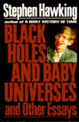 Black Holes and Baby Universes and Other Essays B000HFL6CY Book Cover