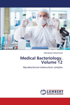 Medical Bacteriology. Volume 12 6208013305 Book Cover