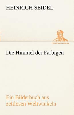 Die Himmel Der Farbigen [German] 3842414528 Book Cover