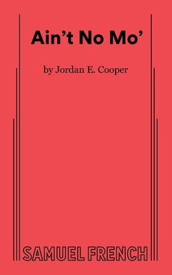 Ain't No Mo' 0573710414 Book Cover