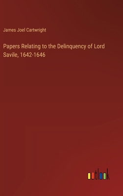 Papers Relating to the Delinquency of Lord Savi... 3385358000 Book Cover