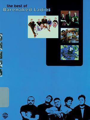 The Best of Barenaked Ladies: Piano/Vocal/Guitar 0769215793 Book Cover