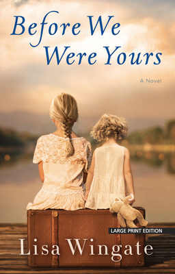 Before We Were Yours [Large Print] 1432877585 Book Cover